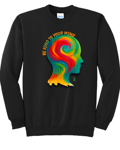 Be Kind to Your Mind Sweatshirt & Hoodie