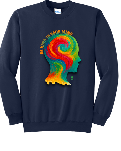 Be Kind to Your Mind Sweatshirt & Hoodie