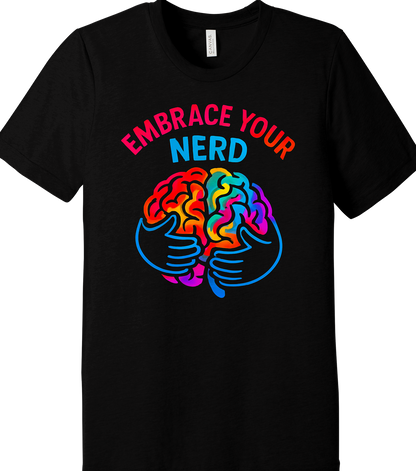 Embrace Your Nerd Tee – Celebrate Your Smart Side Menswear