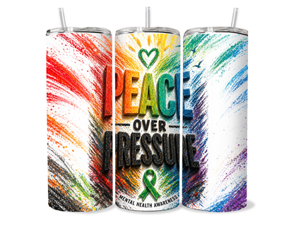 Three colorful tumblers with 'Peace Over Pressure' and mental health awareness symbols on a white background.